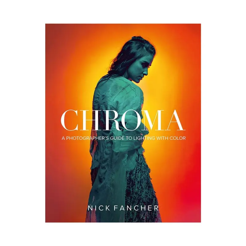 Chroma: A Photographer's Guide to Lighting with Color