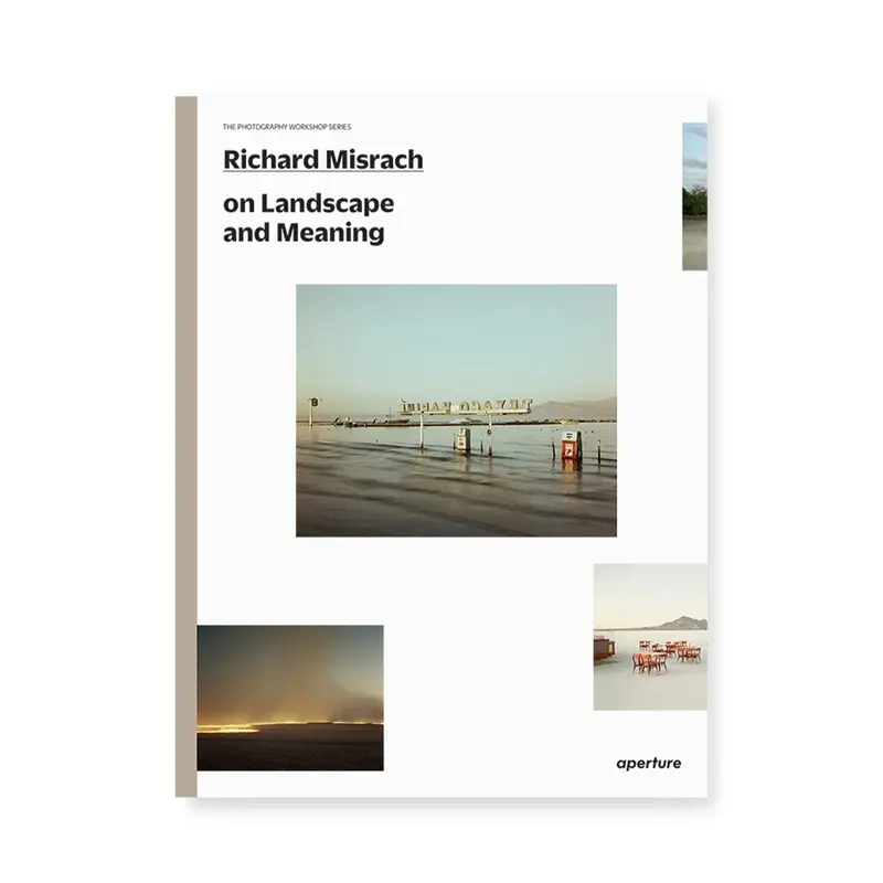 Richard Misrach on Landscape and Meaning: The Photography Workshop Series