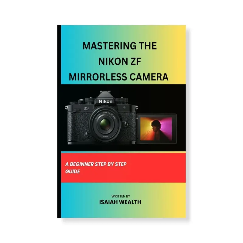 Mastering the Nikon Zf Mirrorless Camera: A Beginner Step by Step Guide